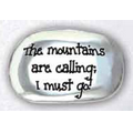 Nature Thumb Stone (The Mountains Are Calling; I Must Go)